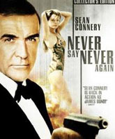 Never Say Never Again /  .  007:    